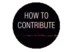 HOW TO CONTRIBUTE